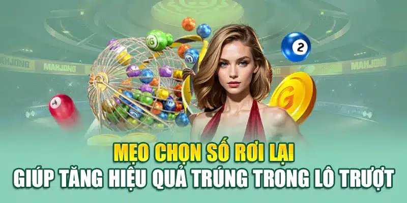 Lô Trượt Là Gì? Hình Thức Săn Thưởng Lớn Tại 79king 3 Mẹo chọn số rơi lại giúp tăng hiệu quả trúng trong lô trượt