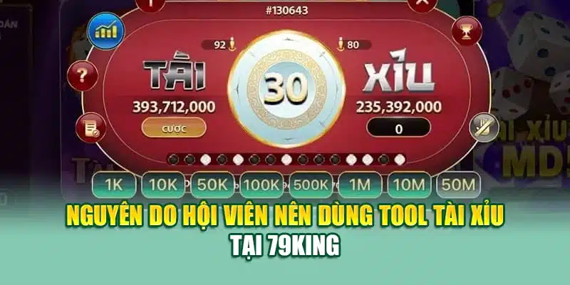 Tool Tài Xỉu - Trợ Giúp Người Chơi Chiến Thắng Dễ Dàng 2 Nguyên do hội viên nên dùng tool tài xỉu tại 79King