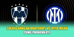 Soi Kèo Bóng Đá Monterrey Vs Inter Milan Cùng shetland2005.info
