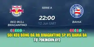 Soi Kèo Bóng Đá RB Bragantino SP Vs Bahia BA Từ shetland2005.info